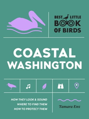 Best Little Book of Birds Coastal Washington