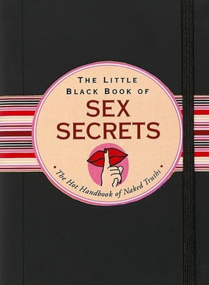 The Little Black Book of Sex Secrets