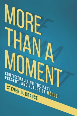 More than a Moment Contextualizing the Past, Present, and FutureŻҽҡ[ Steven D...