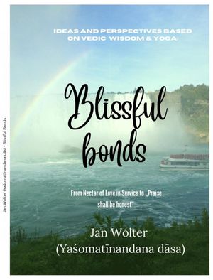 Blissful bonds Wisdom of the Vedas & Yoga: From 