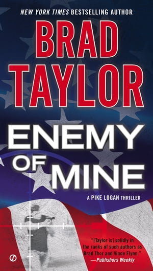 Enemy of Mine【電子書籍】 Brad Taylor