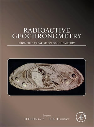 Radioactive Geochronometry A derivative of the Treatise on GeochemistryŻҽҡ