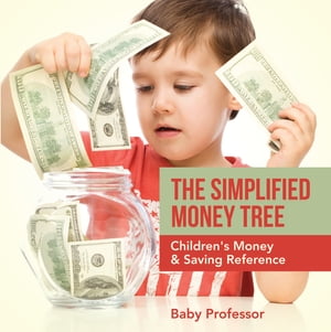 The Simplified Money Tree - Children's Money & Saving Reference