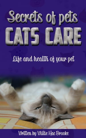 Secrets of Pets: Cats Care.