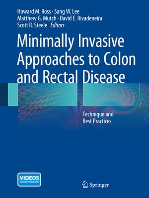 Minimally Invasive Approaches to Colon and Rectal Disease