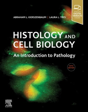 Histology and Cell Biology: An Introduction to Pathology E-Book Histology and Cell Biology: An Introduction to Pathology E-Book【電子書籍】 Abraham L Kierszenbaum, M.D., Ph.D.
