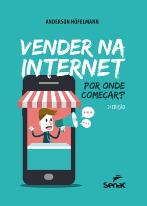 Vender na internet: por onde come?ar?【電子書籍】[ Anderson H?felmann ]