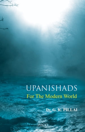 Upanishads For The Modern World