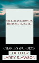 ŷKoboŻҽҥȥ㤨Mr. Evil Questioning Tried and ExecutedŻҽҡ[ Charles Spurgeon ]פβǤʤ132ߤˤʤޤ