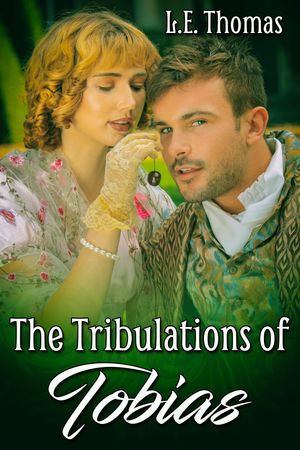 The Tribulations of Tobias【電子書籍】[ L.E. Thomas ]