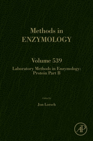 Laboratory Methods in Enzymology: Protein Part B【電子書籍】 Jon Lorsch