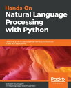 ŷKoboŻҽҥȥ㤨Hands-On Natural Language Processing with Python A practical guide to applying deep learning architectures to your NLP applicationsŻҽҡ[ Rajesh Arumugam ]פβǤʤ3,631ߤˤʤޤ