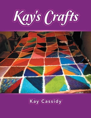 Kay's CraftsŻҽҡ[ Kay Cassidy ]