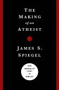 The Making of an Atheist How Immorality Leads to Unbelief