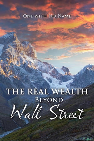 The Real Wealth Beyond Wall Street