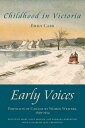 ŷKoboŻҽҥȥ㤨Childhood in Victoria Early Voices  Portraits of Canada by Women Writers, 1639?1914Żҽҡ[ Mary Alice Downie ]פβǤʤ132ߤˤʤޤ