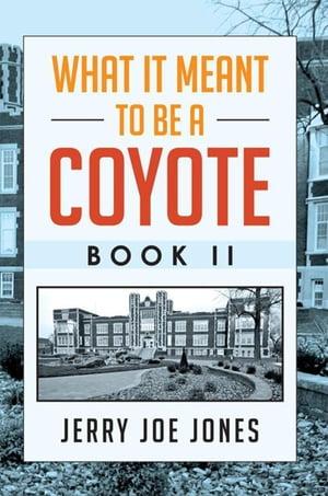 What It Meant to Be a Coyote Book Ii