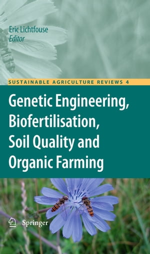 Genetic Engineering, Biofertilisation, Soil Quality and Organic Farming