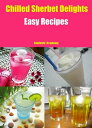 Chilled Sherbet Delights-Easy Recipes【電子