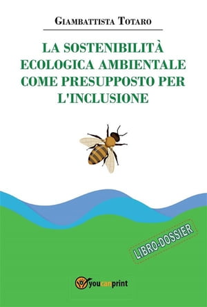 La sostenibilità ecologica ambientale come presupposto per l’inclusione