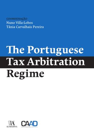 The Portuguese Tax Arbitration Regime