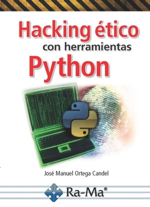 ŷKoboŻҽҥȥ㤨Hacking ?tico con herramientas PythonŻҽҡ[ Jos? Manuel Ortega Candel ]פβǤʤ1,345ߤˤʤޤ