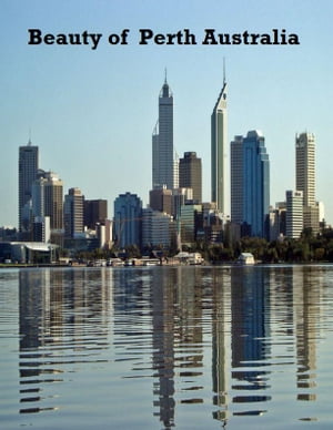 Beauty of Perth Australia
