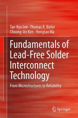 Fundamentals of Lead-Free Solder Interconnect Technology