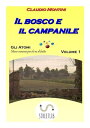 Il bosco e il campanile Gli atomi: microromanzi per chi va di fretta【電子書籍】 Claudio Montini