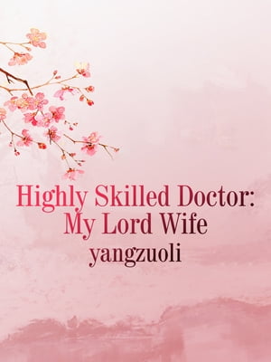 ŷKoboŻҽҥȥ㤨Highly Skilled Doctor: My Lord Wife Volume 2Żҽҡ[ Yangzuoli ]פβǤʤ146ߤˤʤޤ