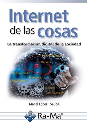 Internet de las Cosas【電子書籍】[ Manel L?pez i Seuba ]