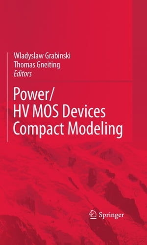 POWER/HVMOS Devices Compact Modeling【電子書籍】