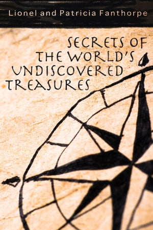 ŷKoboŻҽҥȥ㤨Secrets of the World's Undiscovered TreasuresŻҽҡ[ Lionel & Patricia Fanthorpe ]פβǤʤ1,041ߤˤʤޤ