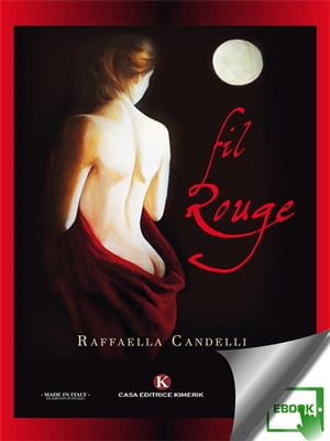 Fil Rouge【電子書籍】[ Raffaella Candelli ]