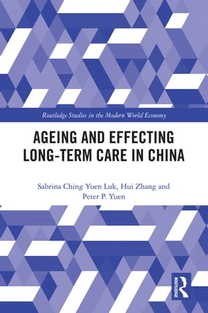 Ageing and Effecting Long-term Care in China