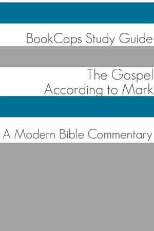 The Gospel of Mark: A Modern Bible Commentary