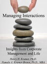 ＜p＞Management, like life, is full of human interactions. The authors' ‘hard knocks’ experiences in difficult situations generated some unique solutions not typically covered in business schools. Gleaned from over 50 years of corporate management experiences, this book distills these key insights into concise, actionable approaches. The practical insights covered in this work are useful for both corporate and personal interactions.＜/p＞画面が切り替わりますので、しばらくお待ち下さい。 ※ご購入は、楽天kobo商品ページからお願いします。※切り替わらない場合は、こちら をクリックして下さい。 ※このページからは注文できません。