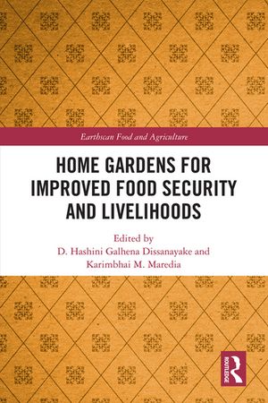 Home Gardens for Improved Food Security and Livelihoods