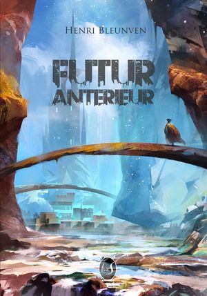 ŷKoboŻҽҥȥ㤨Futur Ant?rieurŻҽҡ[ Henri Bleunven ]פβǤʤ400ߤˤʤޤ
