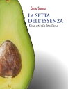 La setta dell'essenza