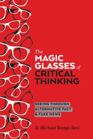 The Magic Glasses of Critical Thinking