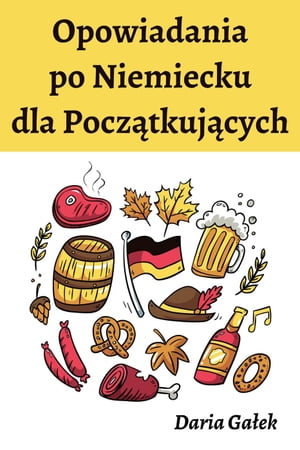 Opowiadania po Niemiecku dla Pocz?tkuj?cych