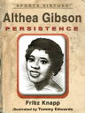 Althea Gibson: Persistence【電子書籍】[ Fritz Knap