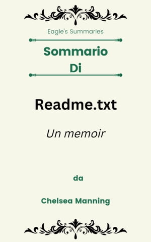 Sommario Di Readme.txt Un memoir da Chelsea Manning