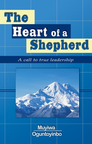 The Heart of a Shepherd