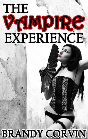 The Vampire Experience【電子書籍】[ Brandy