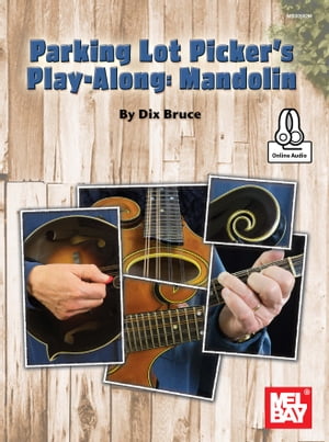 ŷKoboŻҽҥȥ㤨Parking Lot Picker's Play-Along: MandolinŻҽҡ[ Dix Bruce ]פβǤʤ2,441ߤˤʤޤ
