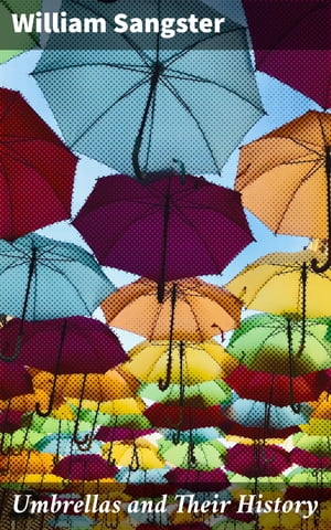 Umbrellas and Their History