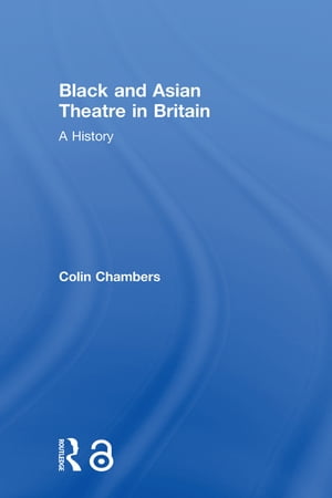 Black and Asian Theatre In Britain