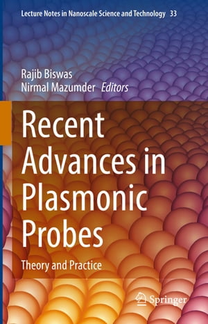 Recent Advances in Plasmonic Probes